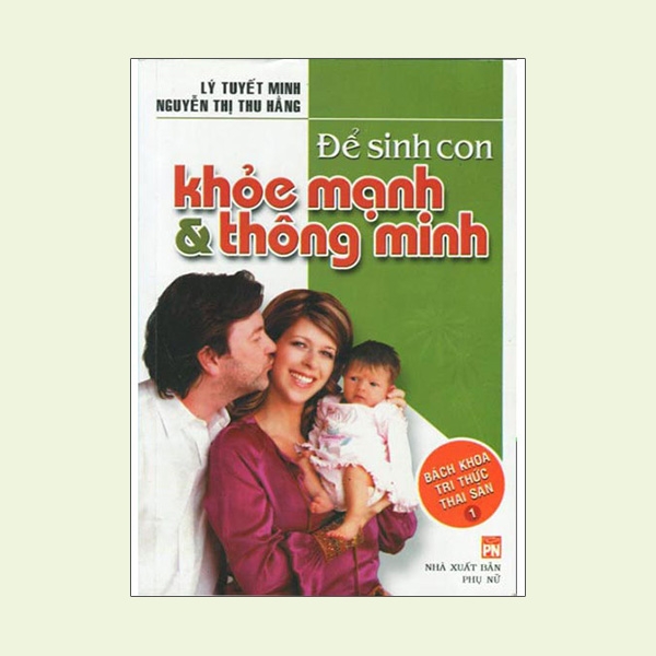 [Phiên chợ sách cũ] Bách khoa Tri Thức Thai Sản Tập 1 - Để Sinh Con Khỏe Mạnh & Thông Minh 
