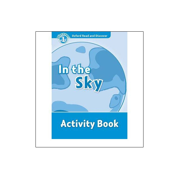 Oxford Read and Discover: Level 1: In the Sky Activity Book - FAHASA.COM