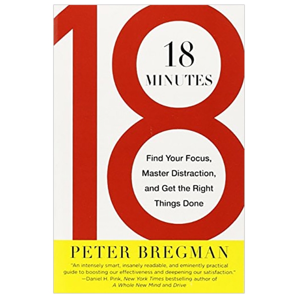 [Phiên chợ sách cũ] 18 Minutes: Find Your Focus, Master Distraction, and Get the Right Things Done