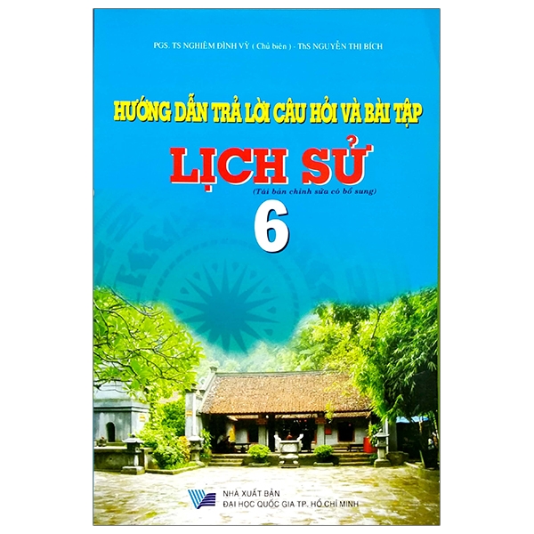 Hướng Dẫn Trả Lời Câu Hỏi Và Bài Tập Lịch Sử 6