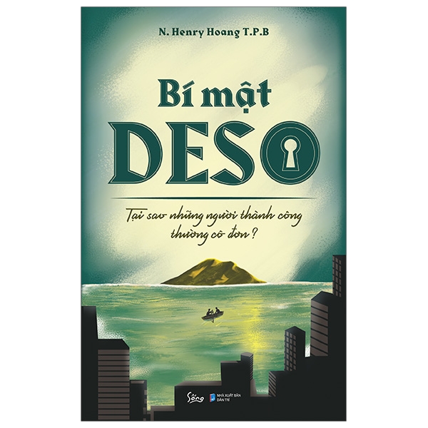 Sách Bí Mật Deso - Tại Sao Những Người Thành Công Thường Cô Đơn? - Hoàng Thân