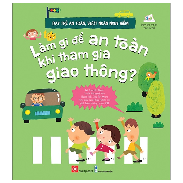 Dạy Trẻ An Toàn, Vượt Ngàn Nguy Hiểm - Làm Gì Để An Toàn Khi Tham Gia Giao Thông?