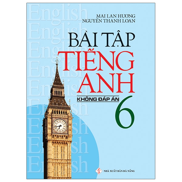 TỔNG HỢP BÀI TẬP TIẾNG ANH LỚP 6 SÁCH MỚI NĂM 2026