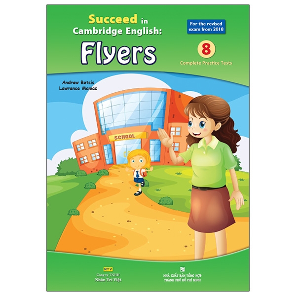 Succeed In Cambridge English - Flyer - 8 Complete Practice Tests (Tái Bản 2026)