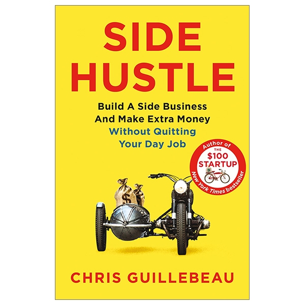 [Phiên chợ sách cũ] Side Hustle: Build a Side Business and Make Extra Money - Without Quitting Your Day Job