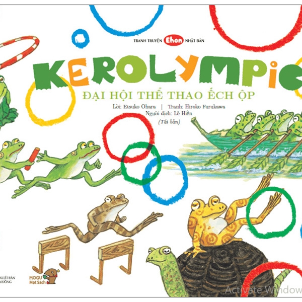 Tranh Truyện Ehon Nhật Bản - Kerolympic - Đại Hội Thể Thao Ếch Ộp (Từ 3 - 6 Tuổi)