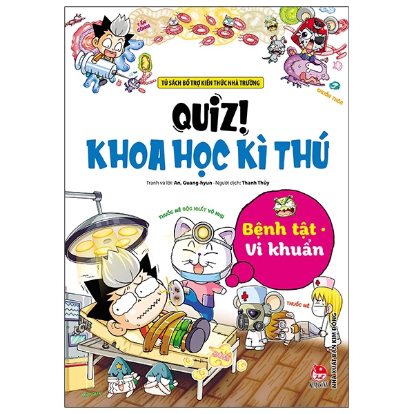 Quiz! Khoa Học Kì Thú - Bệnh Tật Vi Khuẩn (Tái Bản 2020)