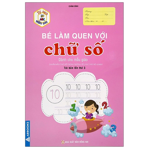 Tủ Sách Mầm Non - Bé Làm Quen Với Chữ Số (Dành Cho Mẫu Giáo)