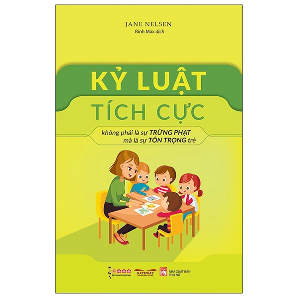 Sách Kỷ Luật Tích Cực (Tái Bản 2021) - Jane Nelsen