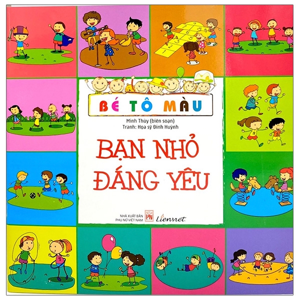 Sách Bé Tô Màu - Bạn Nhỏ Đáng Yêu - Huỳnh Bé
