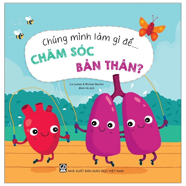 Sách Chúng Mình Làm Gì Để… Chăm Sóc Bản Thân? - Liz Lennon