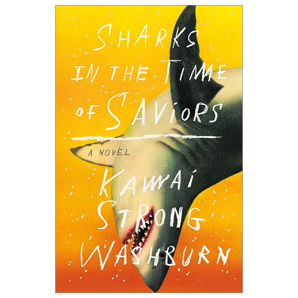 [Phiên chợ sách cũ] Sharks In The Time Of Saviors