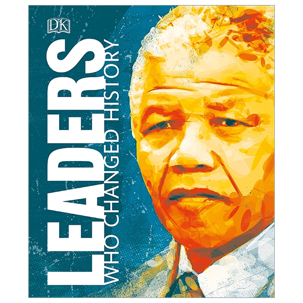 Leaders Who Changed History