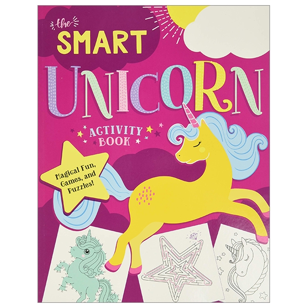 [Phiên chợ sách cũ] The Smart Unicorn Activity Book: Magical Fun, Games, And Puzzles!