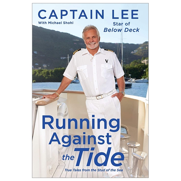 [Phiên chợ sách cũ] Running Against The Tide: True Tales From The Stud Of The Sea