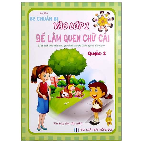 Bé Chuẩn Bị Vào Lớp 1 - Bé Làm Quen Chữ Cái 2 (Tái Bản 2021)