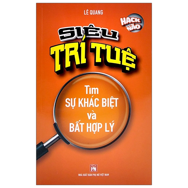 Sách Siêu Trí Tuệ - Tìm Sự Khác Biệt Và Bất Hợp Lý - Tuệ Quang