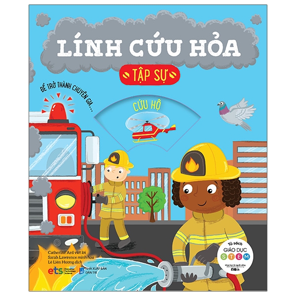 Sách Tủ Sách Giáo Dục Stem: Lính Cứu Hỏa Tập Sự - Linh Đan
