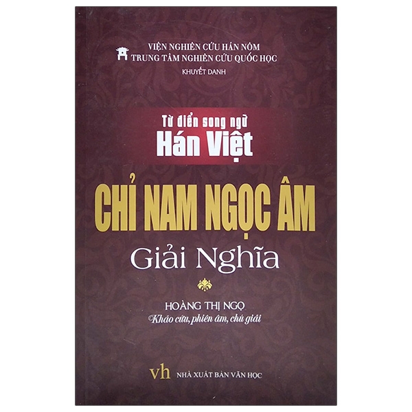 Sách Từ Điển Song Ngữ Hán Việt - Chỉ Nam Ngọc Âm - Giải Nghĩa