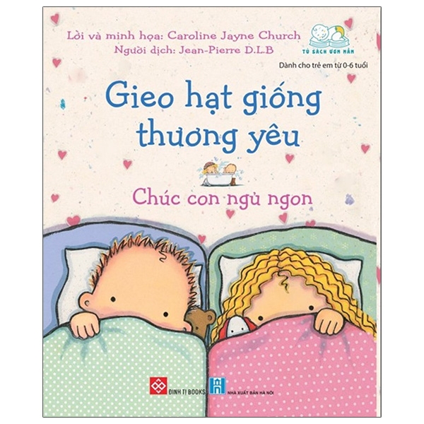 [Phiên chợ sách cũ] Gieo Hạt Giống Thương Yêu - Chúc Con Ngủ Ngon