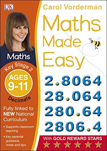 Maths Made Easy Decimals Ages 9-11 Key Stage 2: Ages 9-10, Key Stage 2 ...