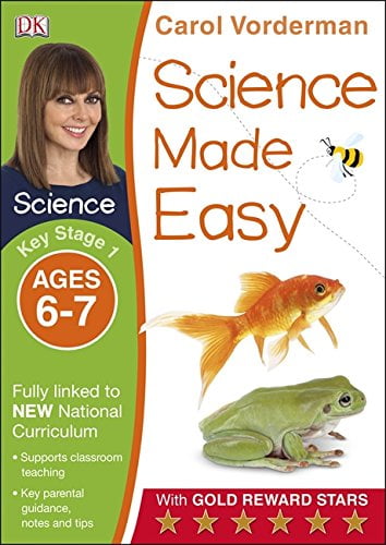 Science Made Easy Ages 6-7 Key Stage 1: Key Stage 1, ages 6-7 (Carol ...