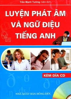 QUY TẮC NGỮ ĐIỆU TIẾNG ANH GIÚP GIỌNG NÓI SINH ĐỘNG VÀ RÕ Ý