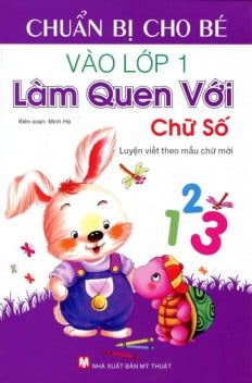 Luyện Viết Theo Mẫu Chữ Mới - Làm Quen Với Chữ Số