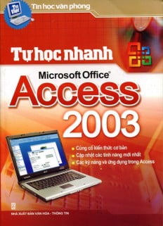 Sách Tự Học Nhanh Microsoft Office Access 2003 - FAHASA.COM
