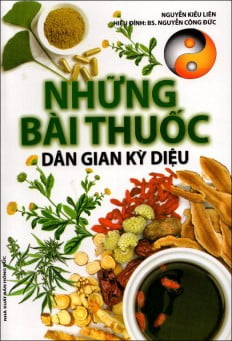 Những Bài Thuốc Dân Gian Kỳ Diệu