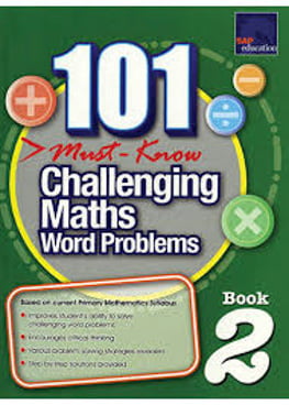 101 Must Know Challenging Maths Word Problems Book 2 - FAHASA.COM