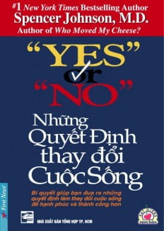 Yes Or No-Những Quyết Định Thay Đổi Cuộc Sống (Tái Bản)