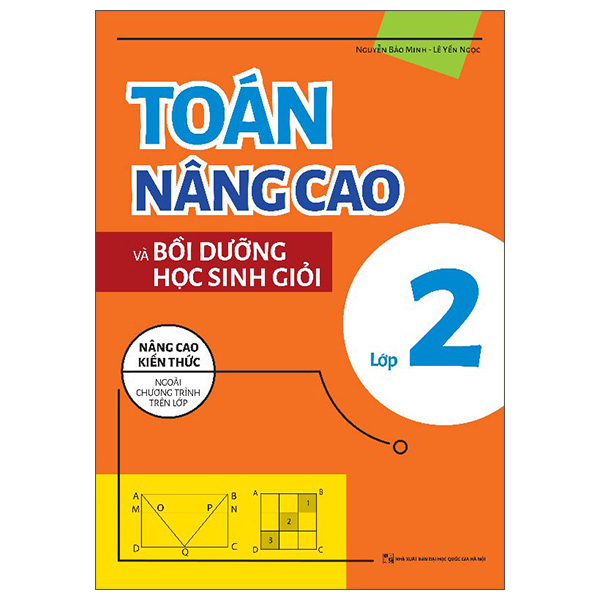 Sách Toán Nâng Cao Và Bồi Dưỡng Học Sinh Giỏi Lớp 2 (Tái Bản 2025) - Nguyễn Bảo Minh