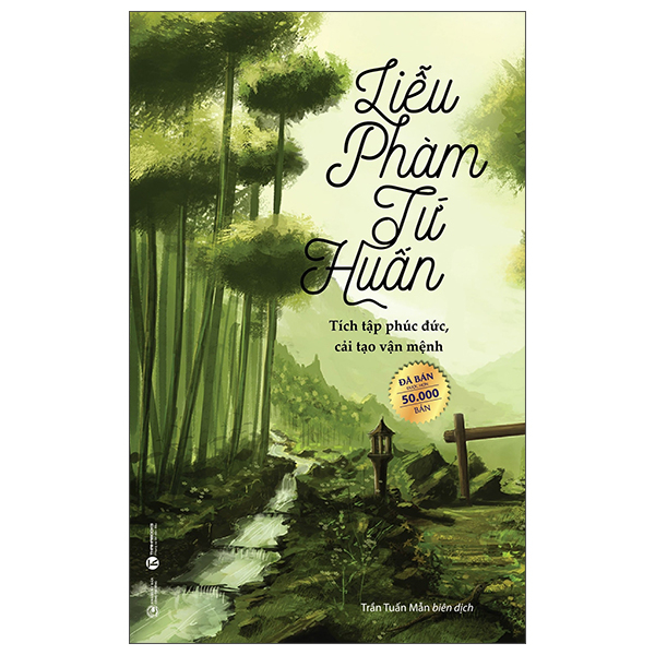 Sách Liễu Phàm Tứ Huấn - Tích Tập Phúc Đức, Cải Tạo Vận Mệnh (T� - Công Thương