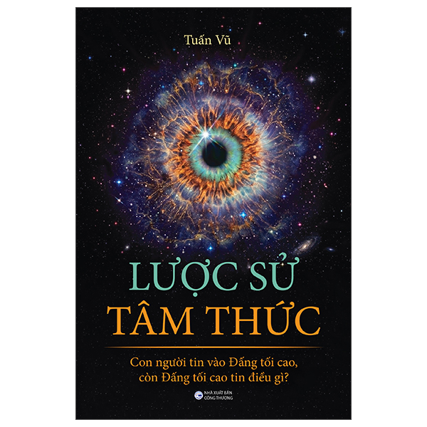 Lược Sử Tâm Thức - Con Người Tin Vào Đấng Tối Cao, Còn Đấng Tối Cao Tin Điều Gì?