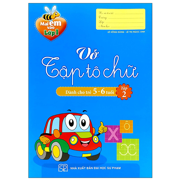 Sách Mai Em Vào Lớp 1 - Vở Tập Tô Chữ - Dành Cho Trẻ 5-6 Tuổi - Tập 2 - Phạm Hồng
