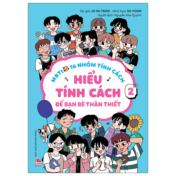 MBTI - 16 Nhóm Tính Cách - Tập 2 - Hiểu Tính Cách Để Bạn Bè Thân Thiết