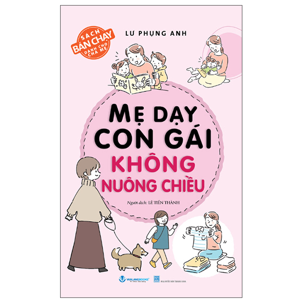 Sách Mẹ Dạy Con Gái Không Nuông Chiều (Tái Bản 2025) - Thanh Hoa