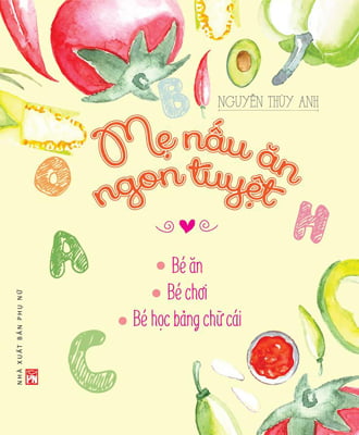 Mẹ Nấu Ăn Ngon Tuyệt Tập Bé Chơi