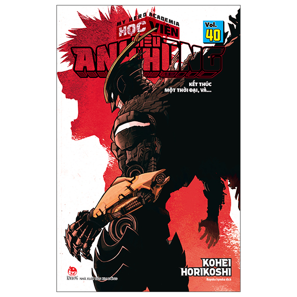 My Hero Academia - Học Viện Siêu Anh Hùng - Tập 40 - Kết Thúc Một Thời Đại, Và…