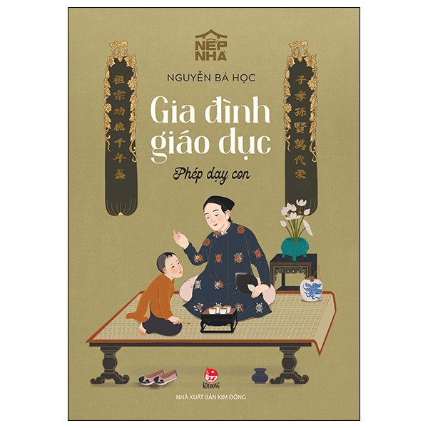 Sách Nếp Nhà - Gia Đình Giáo Dục - Phép Dạy Con - Nguyễn Bá