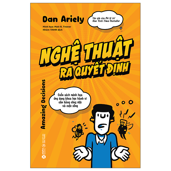 Sách Nghệ Thuật Ra Quyết Định - Cuốn Sách Minh Họa Ứng Dụng Khoa H� - Minh