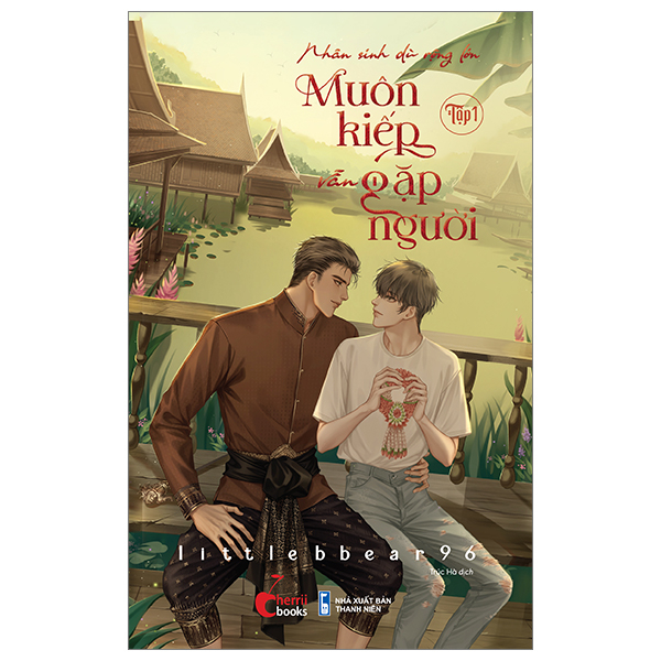 Nhân Sinh Dù Rộng Lớn - Muôn Kiếp Vẫn Gặp Người - Tập 1