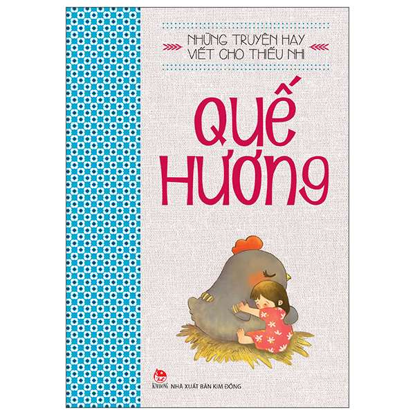 Những Truyện Hay Viết Cho Thiếu Nhi - Quế Hương