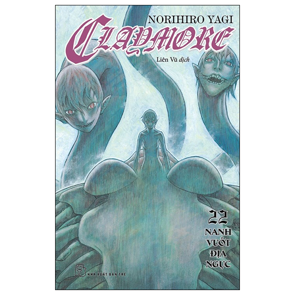 Truyện Tranh Claymore - Tập 22 - Nanh Vuốt Địa Ngục - Norihiro Yagi