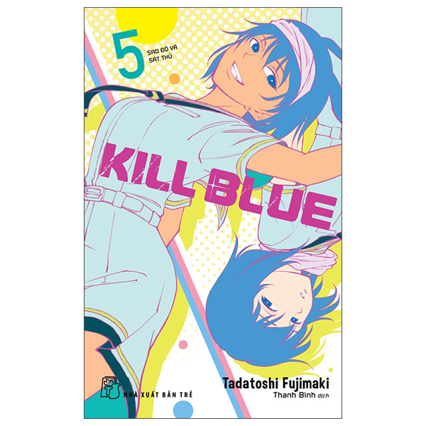 Kill Blue - Tập 5 - Sao Đỏ Và Sát Thủ