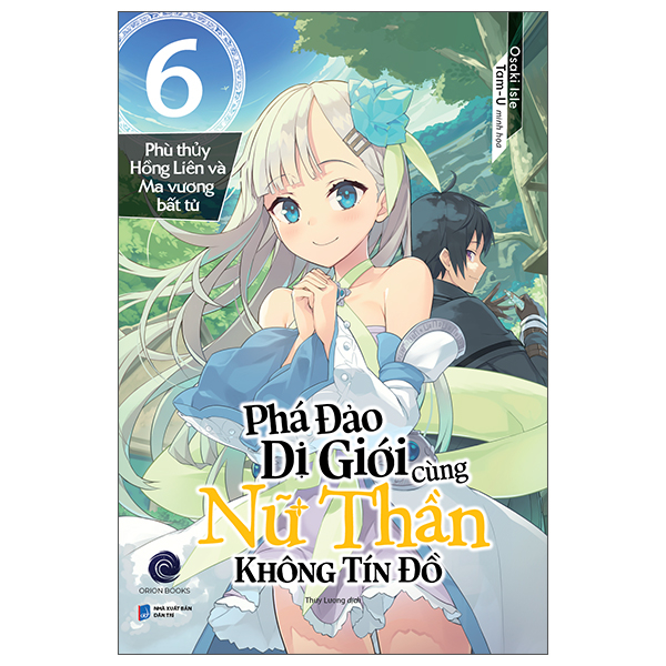 Phá Đảo Dị Giới Cùng Nữ Thần Không Tín Đồ - Tập 6 - Phù Thủy Hồng Liên Và Ma Vương Bất Tử - Tặng Kèm Bookmark