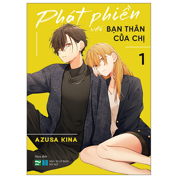 Phát Phiền Với Bạn Thân Của Chị - Tập 1