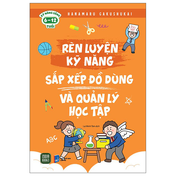 Rèn Luyện Kỹ Năng - Sắp Xếp Đồ Dùng Và Quản Lý Học Tập
