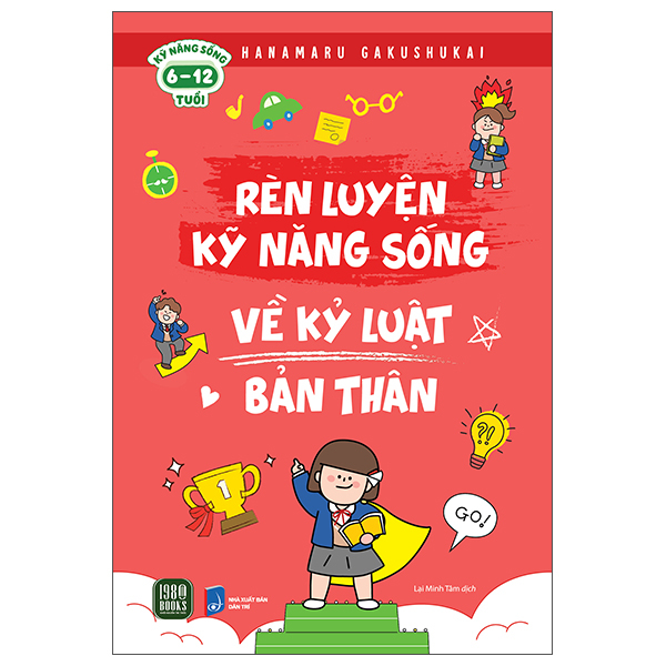 Sách Rèn Luyện Kỹ Năng Sống - Về Kỷ Luật Bản Thân - Hanamaru Gakushukai